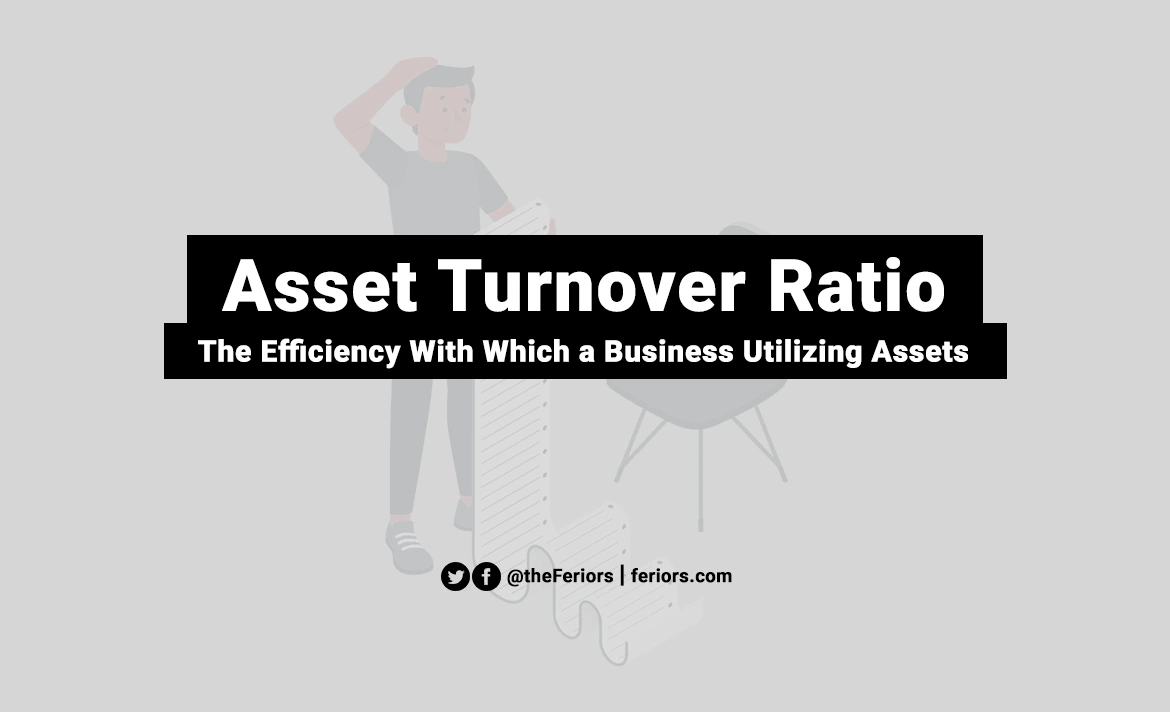 Asset Turnover Ratio Formula and Calculation with Example