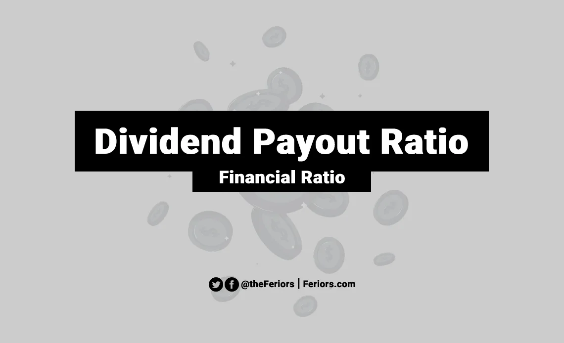 Dividend Payout Ratio Formula & Explained