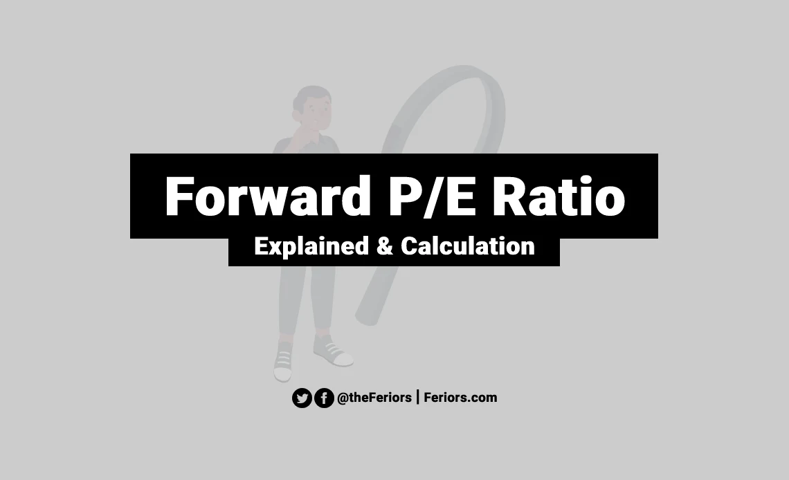Forward P/E Definition & Formula Explained