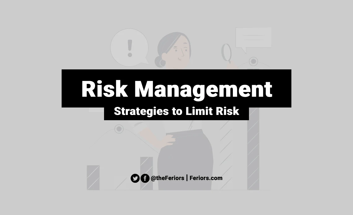Risk Management Strategy Explained: How to Limit the Risk