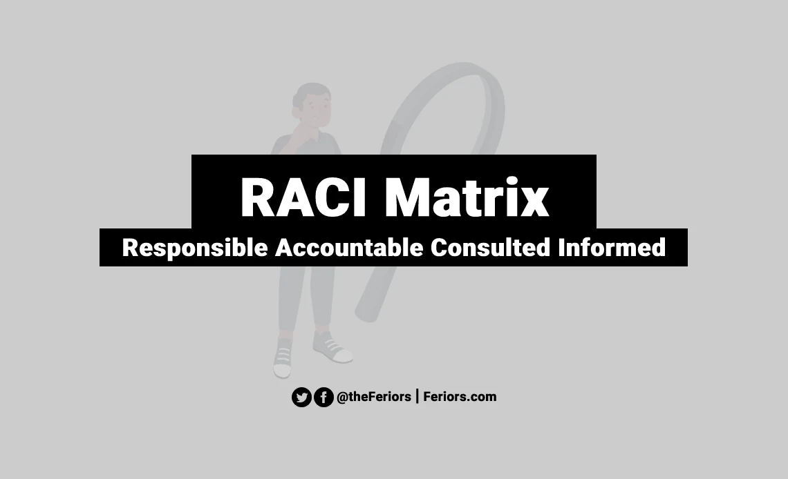 RACI Matrix Explained: Define the 4 Roles in a Project